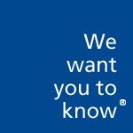 We want you to know